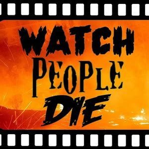 watchpeopledie.5v